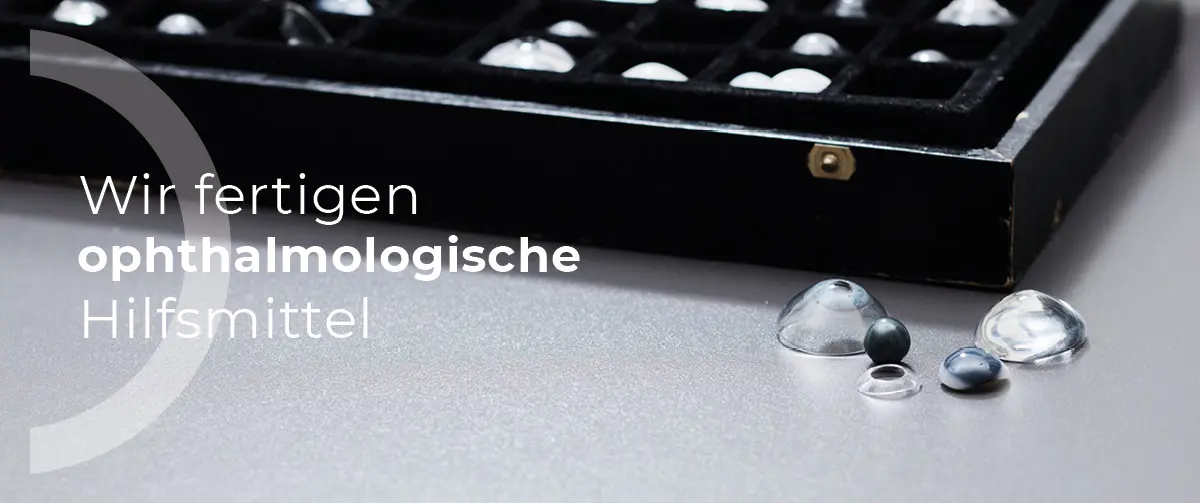 ophtalmologische hilfsmittel sonderanfertigungen
